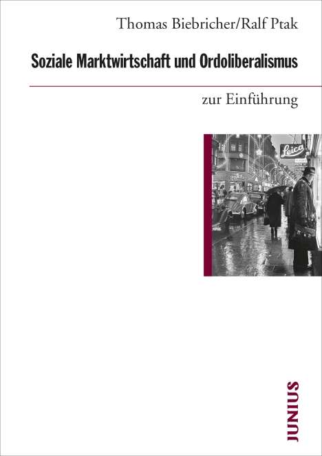 Thomas Biebricher: Soziale Marktwirtschaft und Ordoliberalismus zur Einführung, Buch
