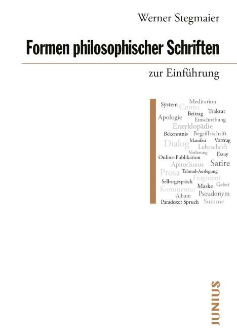 Werner Stegmaier: Formen philosophischer Schriften zur Einführung, Buch
