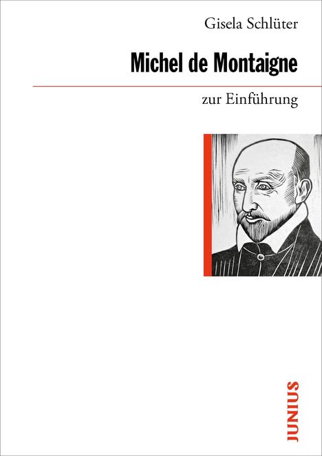 Text: "Michel de Montaigne zur Einführung" von Gisela Schlüter. Illustration: Schwarz-weiße Zeichnung von Montaigne.