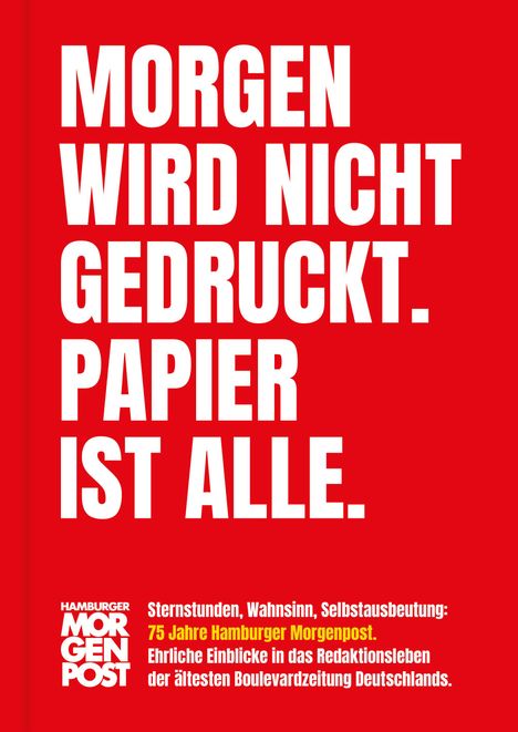 Carsten Gensing: Morgen wird nicht gedruckt. Papier ist alle., Buch