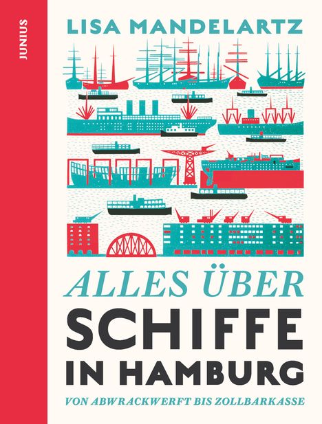 Lisa Mandelartz: Alles über Schiffe in Hamburg, Buch