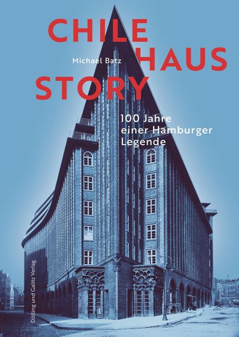 Batz Michael: ChilehausStory, Buch