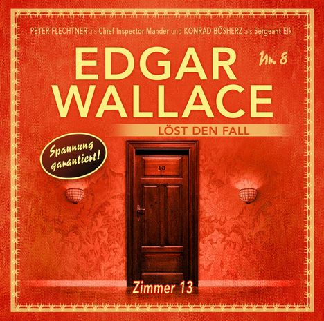 Edgar Wallace löst den Fall Nr. 8 Zimmer 13, CD