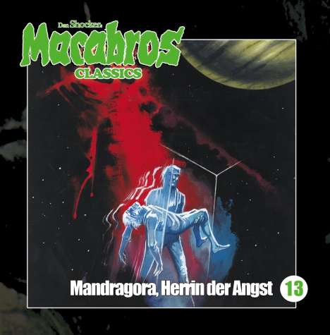 Dan Shocker: Macabros Classics (13) Mandragora, Herrin der Angst, CD