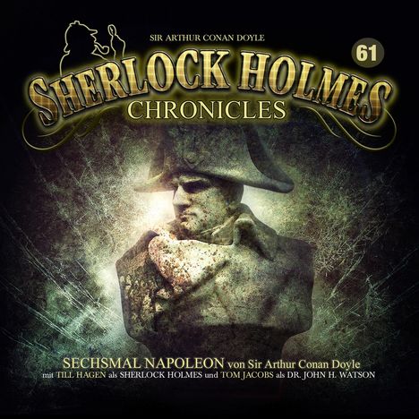 Sherlock Holmes Chronicles (61) Sechsmal Napoelon, CD