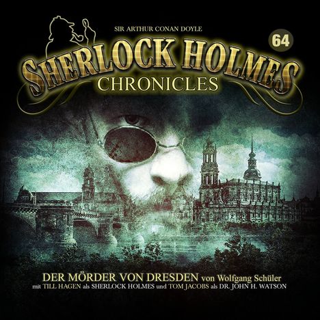 Sherlock Holmes Chronicles (64) Der Mörder von Dresden, 2 CDs