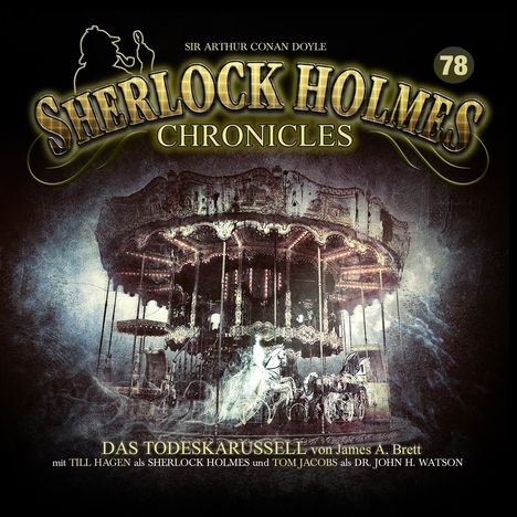 Sherlock Holmes Chronicles (78) Das Todeskarussell, CD