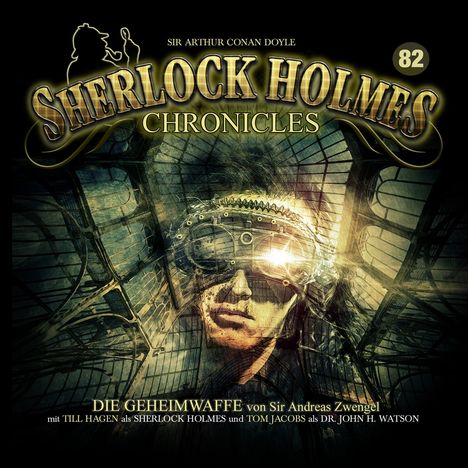 Sherlock Holmes Chronicles (82) Die Geheimwaffe (Teil 1+2), 2 CDs