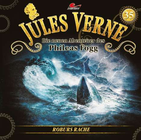 Jules Verne - Die neuen Abenteuer des Phileas Fogg (35) Roburs Rache, CD