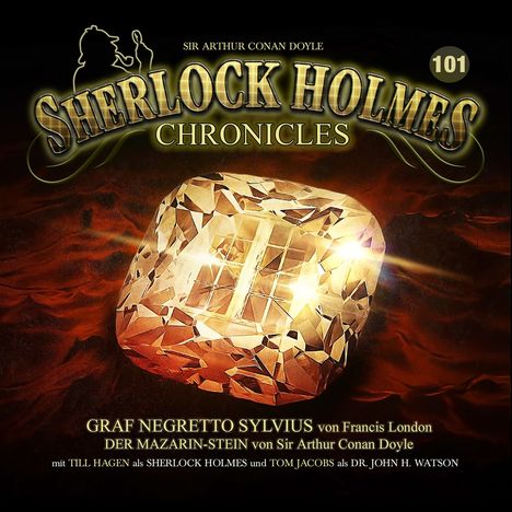 Sherlock Holmes Chronicles (101) Graf Negretto Sylvius / Der Mazarin-Stein, CD