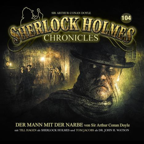 Sherlock Holmes Chronicles (104) Der Mann mit der Narbe, CD