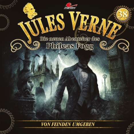 Jules Verne - Die neuen Abenteuer des Phileas Fogg (38) Von Feinden umgeben, CD