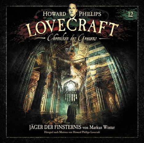 H. P. Lovecraft - Chroniken des Grauens: Akte 12 - Jäger der Finsterniss, CD