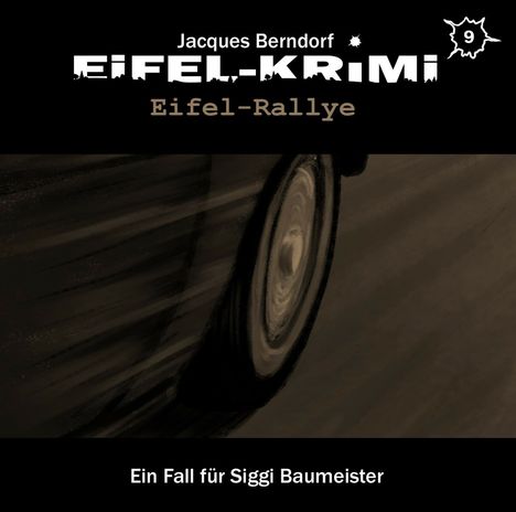 Jacques Berndorf: Eifel-Krimi Folge 9-Eifel Rallye (2CD), 2 CDs