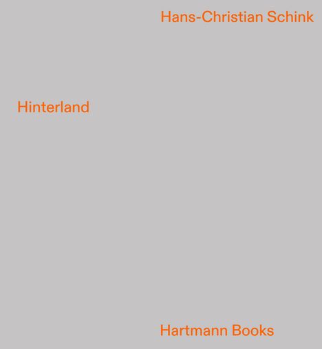 Hans-Christian Schink, Hinterland, Buch