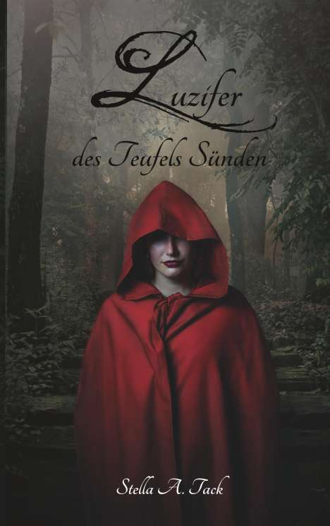 Stella A. Tack: Luzifer - des Teufels Sünden, Buch