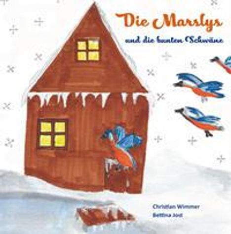 Christian Wimmer: Wimmer, C: Marslys und die bunten Schwäne, Buch