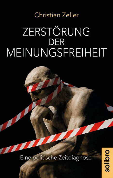 Christian Zeller: Zerstörung der Meinungsfreiheit, Buch
