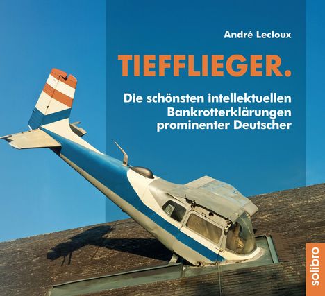 André Lecloux: Tiefflieger., Buch