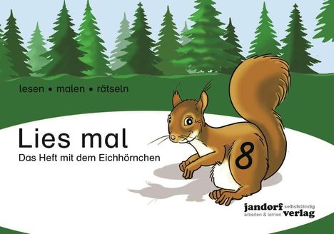 Anja Wachendorf: Lies mal 8 - Das Heft mit dem Eichhörnchen, Buch