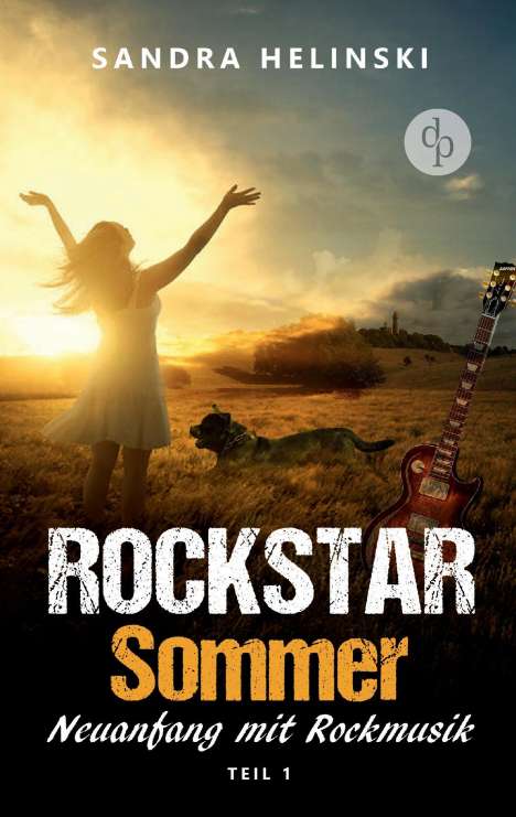 Sandra Helinski: Helinski, S: Neuanfang mit Rockmusik - Rockstar Sommer (Teil, Buch