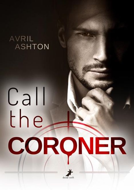 Avril Ashton: Call the Coroner, Buch