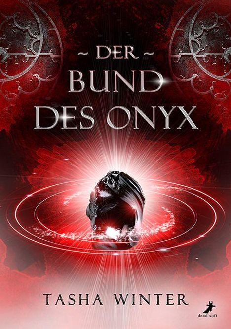 "Der Bund des Onyx" von Tasha Winter. Ein schimmernder, schwarzer Stein leuchtet in rot umgeben von mystischen Symbolen.