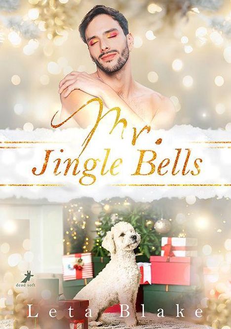 "Mr. Jingle Bells"; oben ein Mann mit geschlossenen Augen; unten ein Hund vor Geschenken und Weihnachtsschmuck.