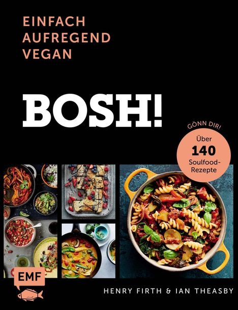 Henry Firth: Bosh! einfach - aufregend - vegan - Der Sunday-Times-#1-Bestseller, Buch