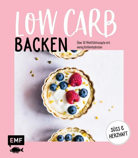 Maria Panzer: Backen Low Carb - Über 50 Wohlfühlrezepte mit wenig Kohlenhydraten, Buch