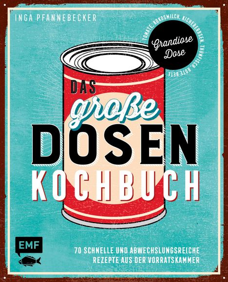 Inga Pfannebecker: Das große Dosenkochbuch, Buch