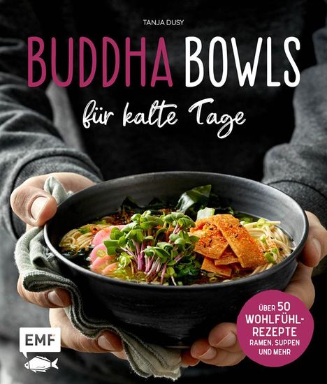 Tanja Dusy: Buddha Bowls für kalte Tage, Buch