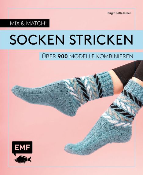 Birgit Rath-Israel: Rath-Israel, B: Mix and Match! Socken stricken, Buch