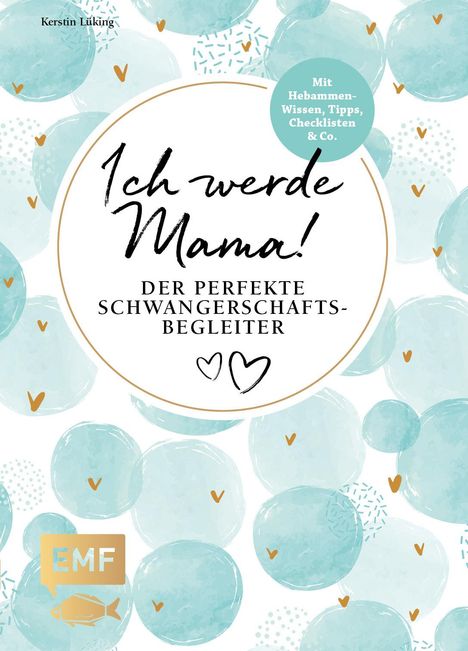 Kerstin Lüking: Ich werde Mama! Der perfekte Schwangerschaftsbegleiter, Buch
