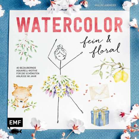 Malin Lammers: Watercolor fein und floral, Buch