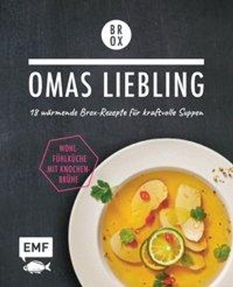 Tanja Dusy: Omas Liebling - 18 wärmende Brox-Rezepte für kraftvolle Suppen, Buch