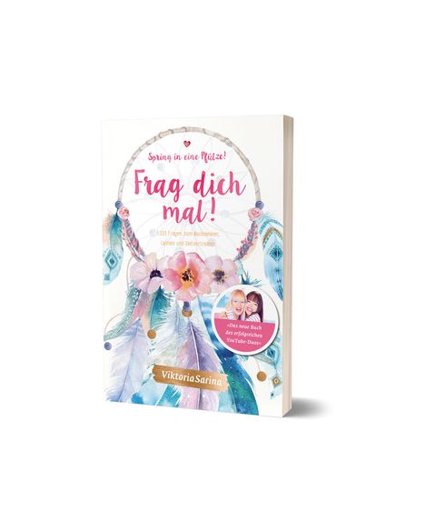 Viktoria Sarina: Spring in eine Pfütze! Frag dich mal!, Buch