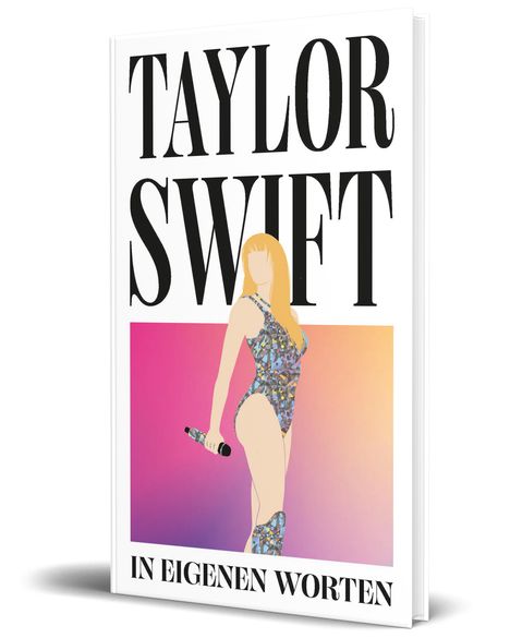 Helena Hunt: Taylor Swift. In eigenen Worten, Buch