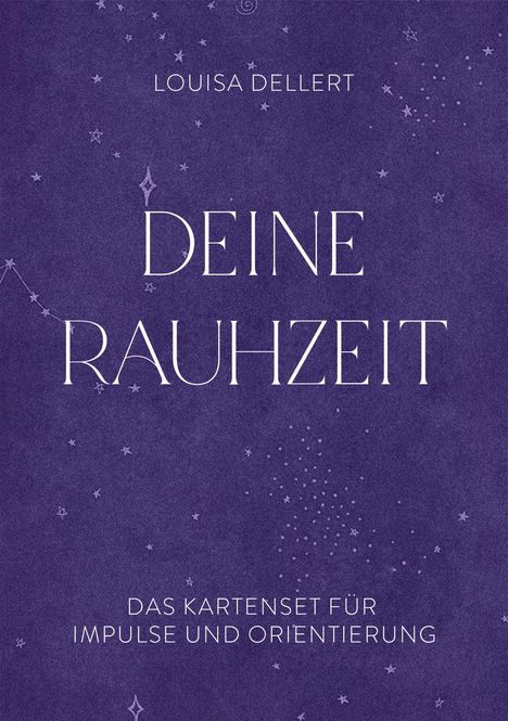 Text: Louisa Dellert, Deine Rauhzeit, Das Kartenset für Impulse und Orientierung. Lila Hintergrund mit Sternendetails.