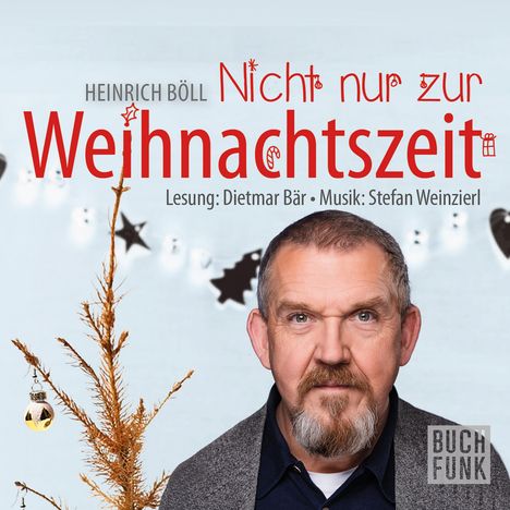 Heinrich Böll: Nicht nur zur Weihnachtszeit, 2 CDs