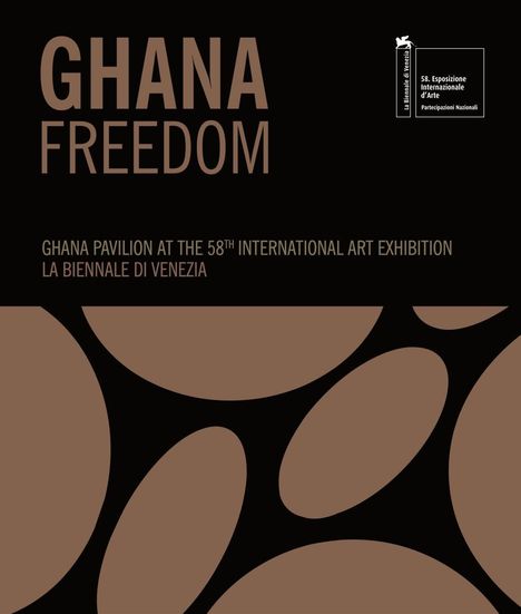 Ghana Freedom - Ghana Pavilion at the 58th International Art, Buch