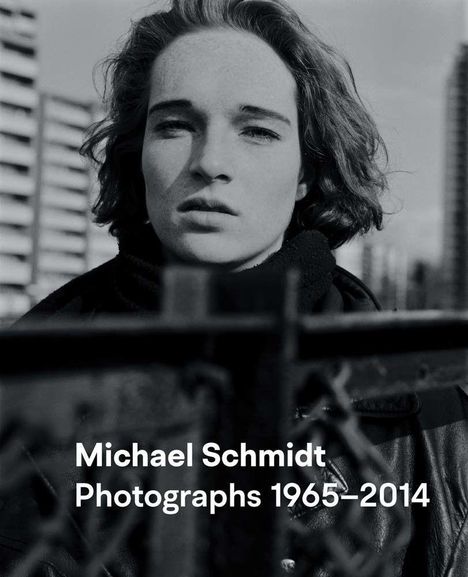 Michael Schmidt Fotografien 1965-2014, Buch