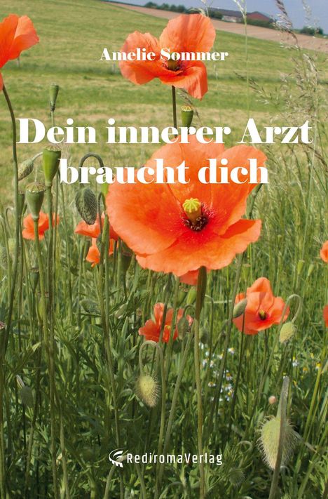 "Amelie Sommer: Dein innerer Arzt braucht dich." Im Hintergrund ein Feld mit blühenden roten Mohnblumen.