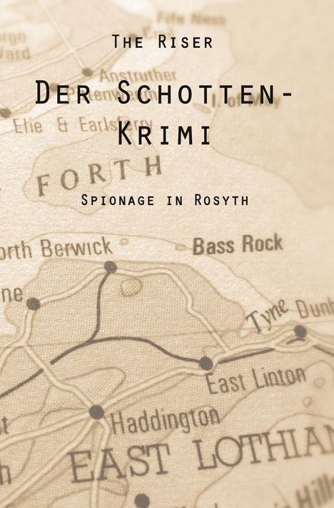 The Riser: Der Schotten-Krimi, Buch