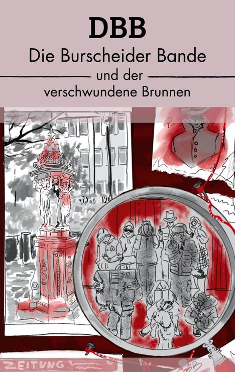 "DBB: Die Burscheider Bande und der verschwundene Brunnen" steht über einer Illustration mit Detektivmotiven.