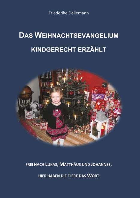 Friederike Dellemann: Das Weihnachtsevangelium kindgerecht erzählt, Buch
