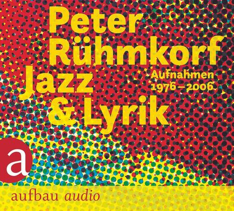 Peter Rühmkorf: Jazz &amp; Lyrik, 3 CDs