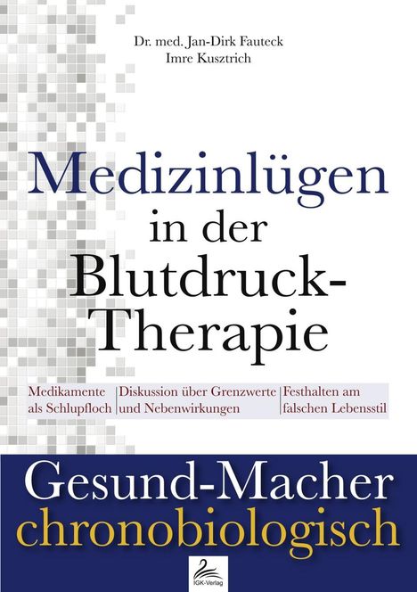 Jan-Dirk Fauteck: Medizinlügen der Blutdruck-Therapie, Buch