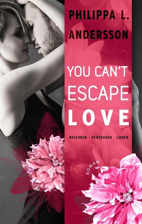 Philippa L. Andersson: You Can't Escape Love - Begehren . Vertrauen . Lieben, Buch