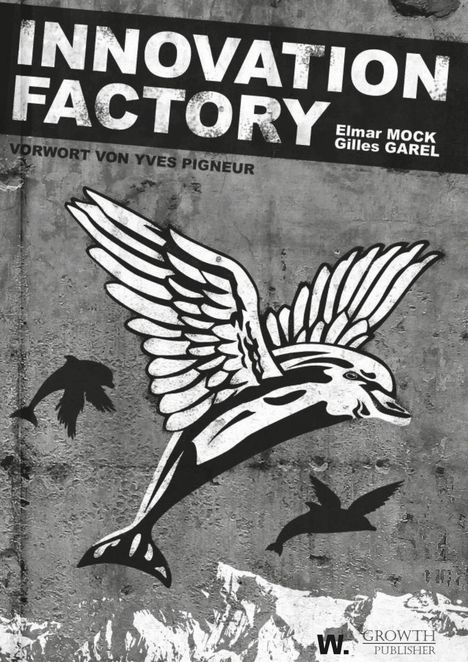 Elmar Mock: Innovation Factory, Buch